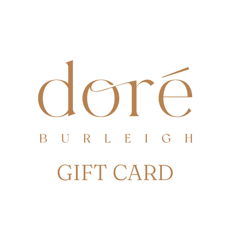 Doré Burleigh Gift Card